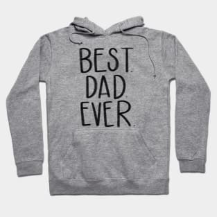 Best dad ever Hoodie